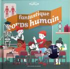 Couverture du livre « Fantastique corps humain » de Emmanuel Tredez et Aurex Verdon aux éditions Gallimard-jeunesse