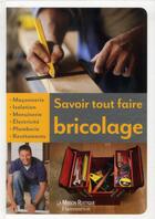 Couverture du livre « Savoir tout faire bricolage » de Michel Beauvais - Yv aux éditions Maison Rustique