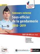 Couverture du livre « Concours externe sous-officier de la gendarmerie ; écrit + oral (édition 2018/2019) » de  aux éditions Nathan