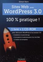 Couverture du livre « Sites web avec WordPress 3.0 : 100 % pratique ! » de Simon Kern aux éditions Dunod