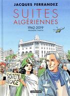 Couverture du livre « Carnets d'Orient - suites algériennes (1962-2019) t.1 » de Jacques Ferrandez aux éditions Casterman