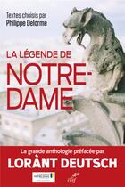 Couverture du livre « La légende de Notre-Dame ; anthologie » de Philippe Delorme et Collectif aux éditions Cerf