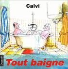 Couverture du livre « Tout baigne » de Calvi aux éditions Denoel