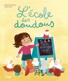 Couverture du livre « L'école des doudous » de Marie Flusin et Nadine Debertolis aux éditions Lito