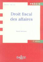 Couverture du livre « Droit Fiscal Des Affaires » de Patrick Serlooten aux éditions Dalloz