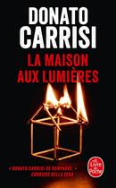 Couverture du livre « La Maison aux lumières » de Donato Carrisi aux éditions Le Livre De Poche