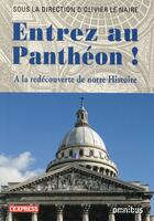 Couverture du livre « Entrez au Panthéon ! » de Olivier Le Naire aux éditions Omnibus