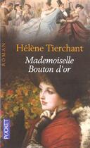 Couverture du livre « Mademoiselle Bouton D'Or » de Helene Tierchant aux éditions Pocket