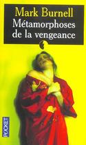 Couverture du livre « Metamorphoses De La Vengeance » de Mark Burnell aux éditions Pocket