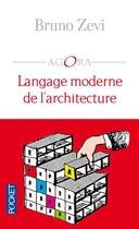 Couverture du livre « Langage moderne de l'architecture » de Bruno Zevi aux éditions Pocket