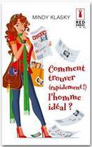 Couverture du livre « Comment trouver (rapidement !) l'homme idéal ? » de Mindy Klasky aux éditions Harlequin