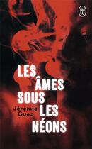 Couverture du livre « Les âmes sous les néons » de Jeremie Guez aux éditions J'ai Lu
