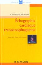Couverture du livre « Echographie cardiaque transoesophagienne ; 2e edition » de Christophe Klimczak aux éditions Elsevier-masson
