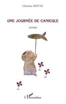 Couverture du livre « Une journée de canicule » de Christine Motte aux éditions L'harmattan