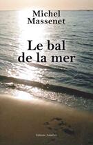 Couverture du livre « Le bal de la mer » de Michel Massenet aux éditions Amalthee