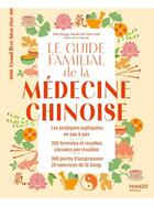 Couverture du livre « Le guide familial de la medecine chinoise » de Donguy/Perli/Tardif aux éditions Mango