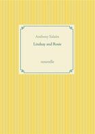 Couverture du livre « Lindsay and Rosie ; nouvelle » de Anthony Salaun aux éditions Books On Demand