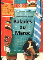 Couverture du livre « Balades au Maroc » de Hideko Bertrand et Francois Bertrand aux éditions Books On Demand