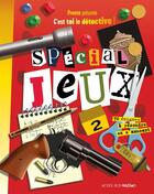 Couverture du livre « Spécial jeux t.2 » de Pronto aux éditions Actes Sud Junior