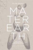 Couverture du livre « Mater earth » de Nourry/Grenier/Bono aux éditions Actes Sud