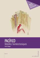 Couverture du livre « Pacifico » de Victor Khagan aux éditions Mon Petit Editeur