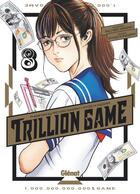 Couverture du livre « Trillion game Tome 8 » de Ryoichi Ikegami et Riichiro Inagaki aux éditions Glenat