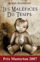 Couverture du livre « Les maléfices du temps » de Michel Rozenberg aux éditions Lokomodo