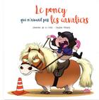 Couverture du livre « Le poney qui n'aimait pas les cavaliers » de Severine De La Croix et Pauline Roland aux éditions Editions Splash Splash!
