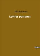 Couverture du livre « Lettres persanes » de Montesquieu aux éditions Culturea