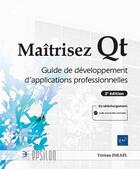 Couverture du livre « Maitrisez QT : guide de développement d'applications professionnelles (3e édition) » de Tristan Israel aux éditions Eni