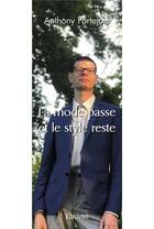 Couverture du livre « La mode passe et le style reste » de Anthony Portejoie aux éditions Edilivre