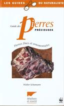 Couverture du livre « Guide Des Pierres Precieuses » de Walter Schumann aux éditions Delachaux & Niestle