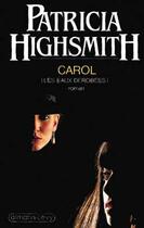 Couverture du livre « Carol (Les Eaux Derobees) » de Highsmith-P aux éditions Calmann-levy