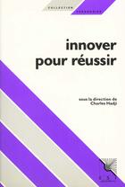 Couverture du livre « Innover pour reussir » de Charles Hadji aux éditions Esf