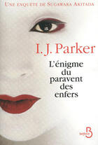 Couverture du livre « L'énigme du paravent des enfers » de I.J. Parker aux éditions Belfond