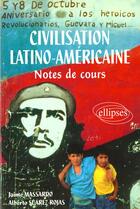 Couverture du livre « Civilisation latino-americaine - notes de cours » de Massardo aux éditions Ellipses