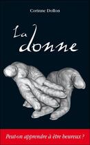 Couverture du livre « La donne » de Corinne Dollon aux éditions Corinne Dollon