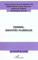Couverture du livre « Femmes , identités plurielles » de  aux éditions L'harmattan