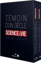 Couverture du livre « Témoin d'un siècle ; science et vie (1913-2013) » de  aux éditions Telemaque