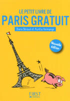 Couverture du livre « Le petit livre de Paris gratuit (3e édition) » de Aurelia Hermange aux éditions First