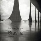 Couverture du livre « Brasília » de Lucien Clergue et Eva-Monika Turck aux éditions Hazan