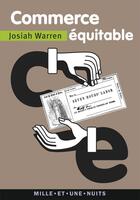 Couverture du livre « Commerce équitable » de Josiah Warren aux éditions Mille Et Une Nuits