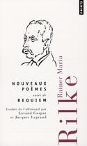 Couverture du livre « Nouveaux poèmes ; requiem » de Rainer Maria Rilke aux éditions Points