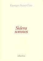 Couverture du livre « Sidera somnos » de Georges Saint-Clair aux éditions Atlantica