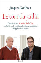 Couverture du livre « Le Tour du jardin » de Godbout/Bock-Cote aux éditions Editions Boreal