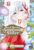 Couverture du livre « How I married an Amagami sister Tome 2 » de Marcey Naito aux éditions Pika