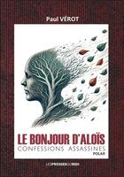 Couverture du livre « Le bonjour d'Aloïs » de Paul Verot aux éditions Presses Du Midi