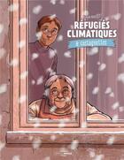 Couverture du livre « Réfugiés climatiques & castagnettes t.2 » de David Ratte aux éditions Bamboo