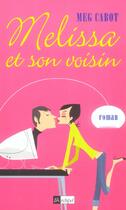 Couverture du livre « Melissa et son voisin » de Meg Cabot aux éditions Archipel