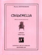 Couverture du livre « Cinderella » de Patricia Hennegrave aux éditions Art Et Comedie